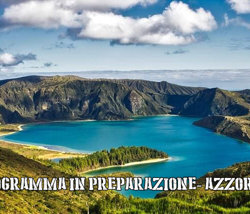 ISOLE AZZORRE : Faial – Pico – Sao Miguel  Giugno 2025 – programma in preparazione